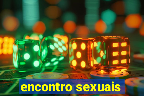 encontro sexuais